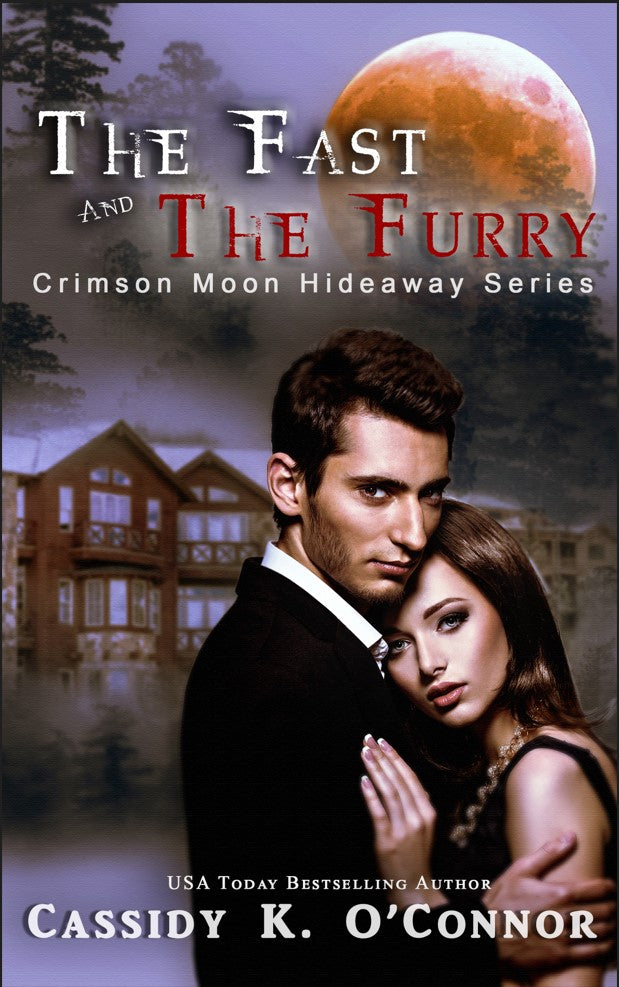 The Fast and the Furry: A Crimson Moon Hideaway Story