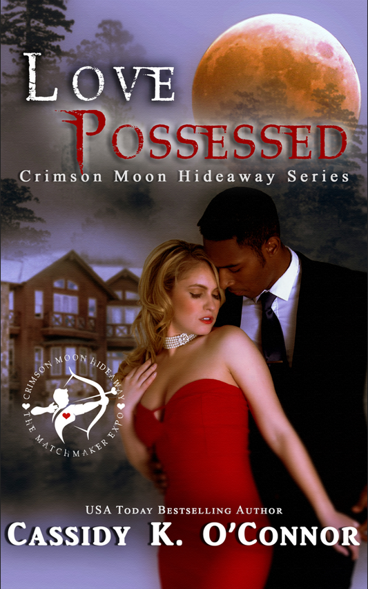Love Possessed: A Crimson Moon Hideaway Story
