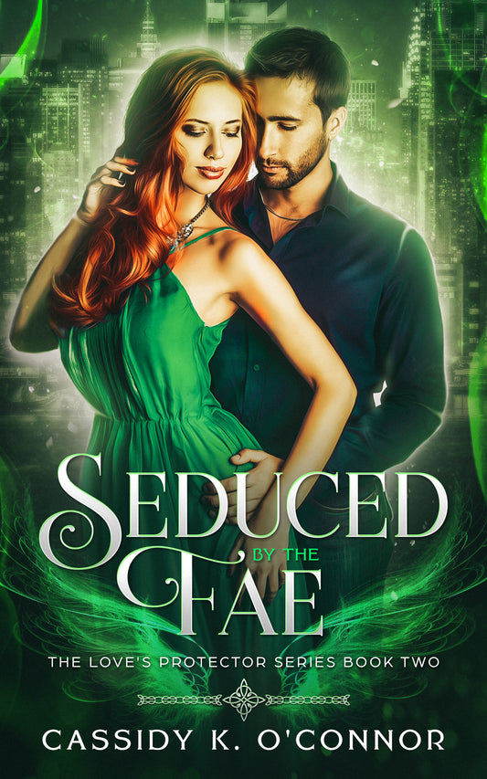 Seduced by the Fae - Love's Protector Series Book 2